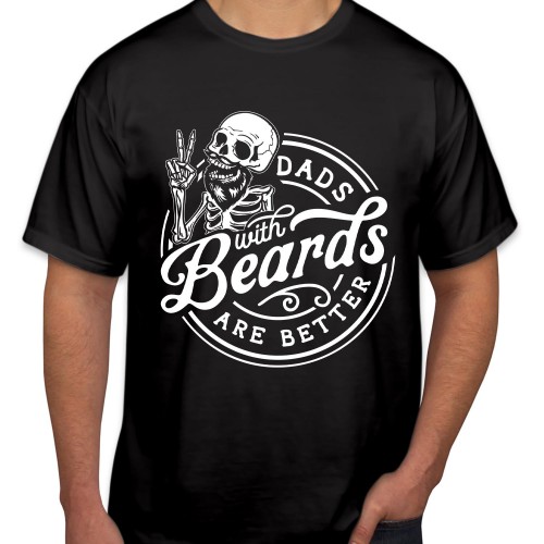 Dads with Beards Are Better Father's Day T-Shirt Unique Skull Design for Cool Dads Tops Fun and Fashionable Gift to Celebrate Fathers Day Men Women Unisex T Shirt