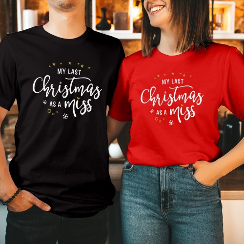 My Last Christmas As A Miss Shirt, Future Bride Engagement Announcement Tee, Cute Bridal Shower Gift, Matching Couples Winter Holiday Tops