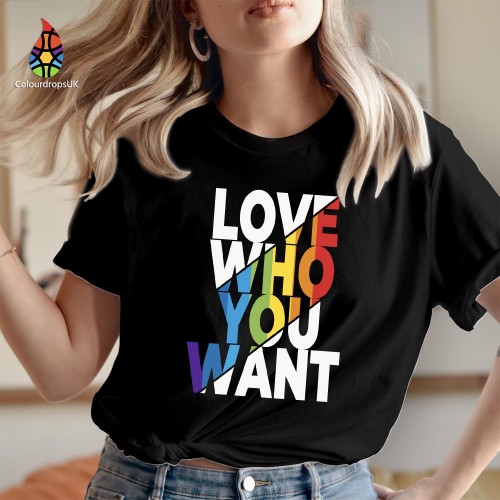 Love Who You Want Pride Shirt, Modern LGBTQ+ Rainbow T-Shirt, Gay Pride Shirts & Pride Clothing, Inclusive LGBT LGBTQ Pride Tops