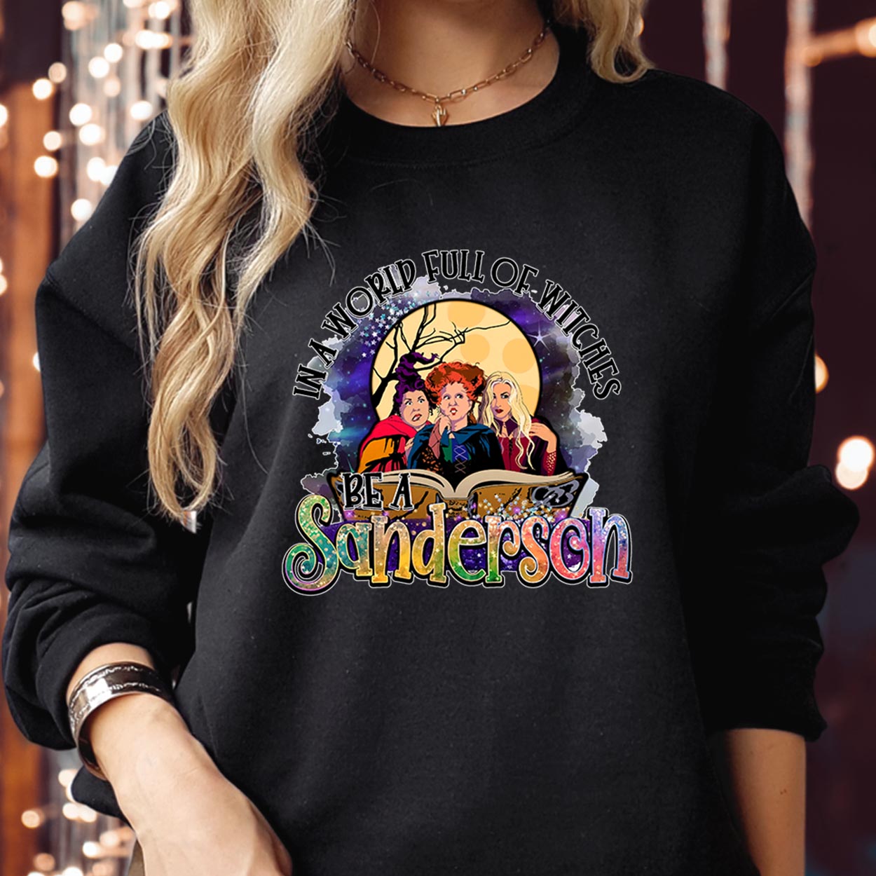 SWEATSHIRT (1778) Be A Sanderson Hocus Pocus