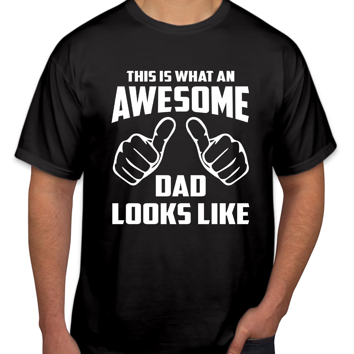 This is What an Awesome Dad Looks Like Father's Day T-Shirt Funny Fathers Day Present Dad Birthday Gifts Top Men Husband Shirt