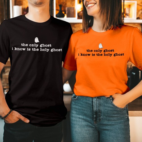 The Only Ghost I Know Is The Holy Ghost T-Shirt, Christian Halloween Shirt, Funny Holy Spirit Ghost Graphic Tee, Faith Based Autumn Top