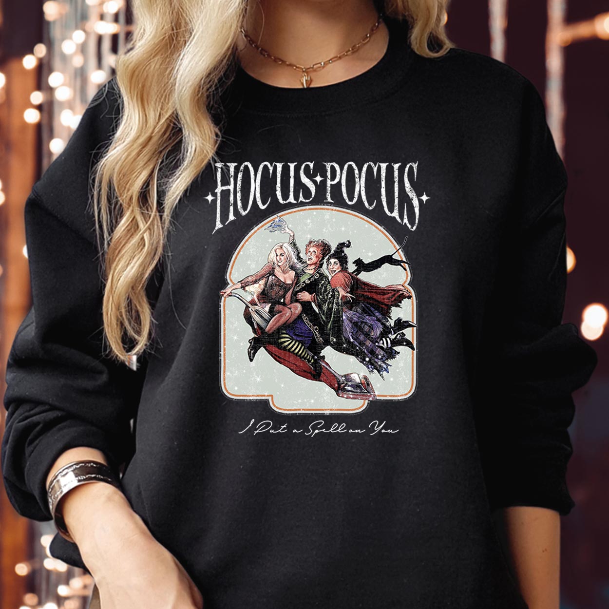 SWEATSHIRT  (1714) I Put A Spell On You Hocus Pocus Witches
