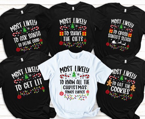 Most Likely To Christmas T Shirt, Personalised Family Matching Graphic Tee, Witty Holiday Party Custom Colorful Xmas Group Costumes Tops