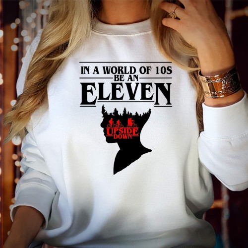 Be An Eleven in a World Full of 10s Sweatshirt, Stranger Things Sweatshirts, Hellfire Club Merch, Hawkins High School Tee, TV Series Tops, Upside Down Jumper