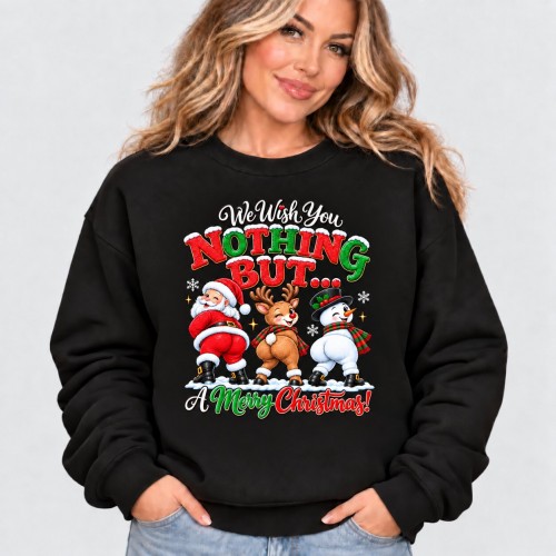 We Wish You Nothing Butt A Merry Christmas Sweatshirt Funny Christmas Gift sweater Jumper