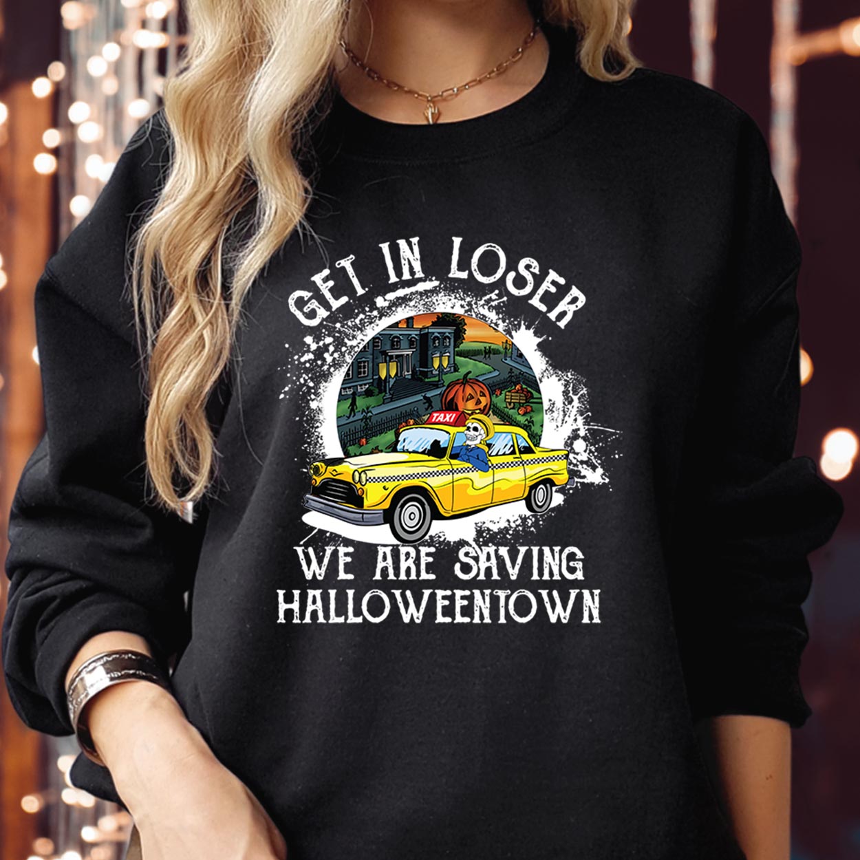 SWEATSHIRT (1844) Get In Loser HalloweenTown