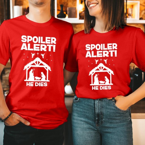 Funny Spoiler Alert He Dies Christmas T Shirt, Dark Humour Nativity Scene Graphic Tee, Sarcastic Matching Couples Tops, Xmas Gift Ideas Presents