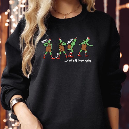 That's It I'm Not Going Merry Xmas Sweater - Funny Christmas Jumper, Festive Sweatshirt, Holiday Winter Apparel, Quirky Gift for Her