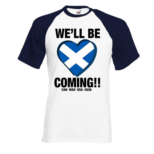 Scotland 2026 Saltire Heart Baseball T-Shirt, We'll Be Coming Two-Tone Football Shirt, No Scotland No Party Raglan Top, World Cup Supporter Short Sleeve Tee