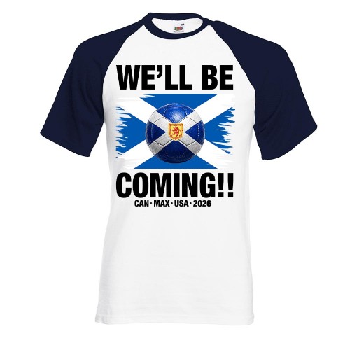 Scotland 2026 Saltire Football Baseball T-Shirt, We'll Be Coming Two-Tone Football Shirt, No Scotland No Party Raglan Top, World Cup Supporter Short Sleeve Tee