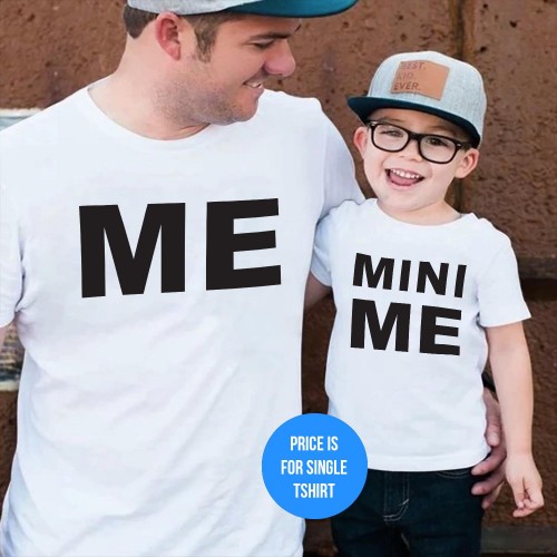 Family Matching Clothes ME and MINI ME Father's Day T-Shirt Funny Tees For Dad and Baby Girl Boy Dad Birthday Fathers Day Gift T Shirt