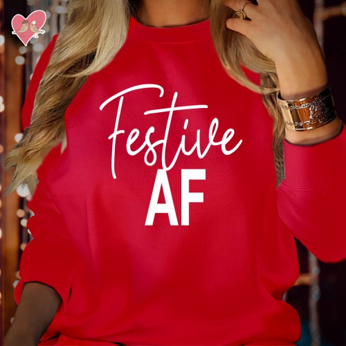 Festive AF Christmas Sweatshirt, Funny Rude Slang Holiday Jumper, Sarcastic Graphic Crewneck Winter Pullover Trendy Secret Santa Outfit Gift
