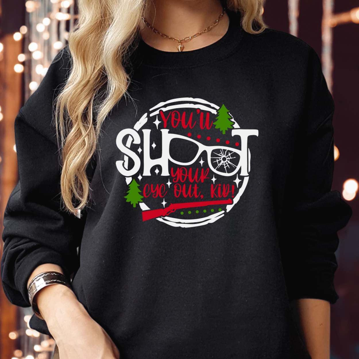 You'll Shoot Your Eye Out Kid Christmas Sweatshirt