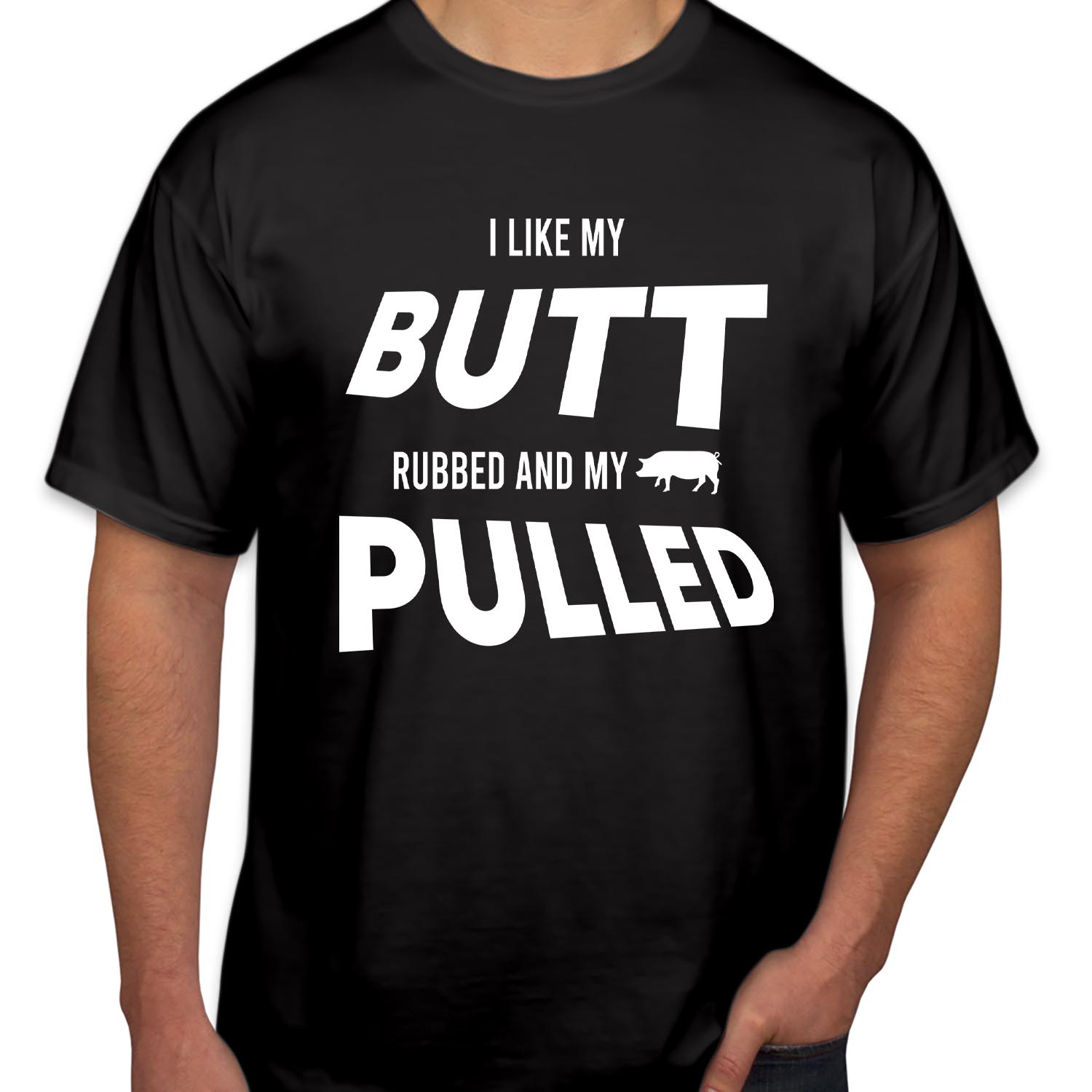 I Like My Butt Rubbed and My Pork Pulled Fathers Day T-Shirt Funny Fathers Day Top dad Birthday Cooking Gift for Him Her Shirt