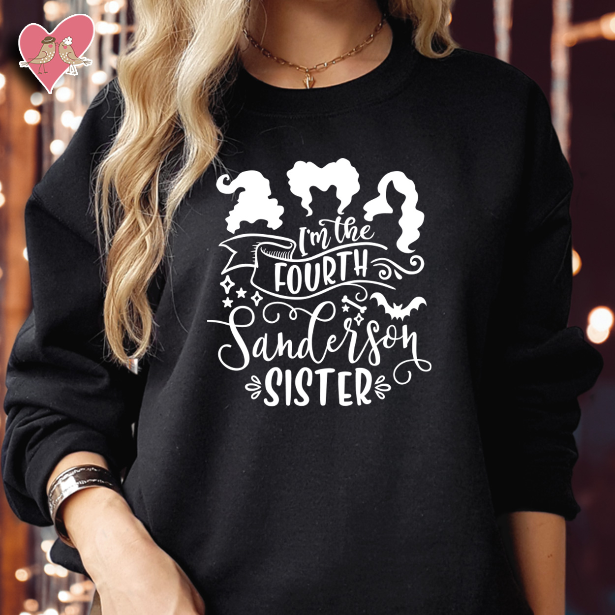 SWEATSHIRT (1719) I'm The Fourth Sanderson Sister Hocus Pocus