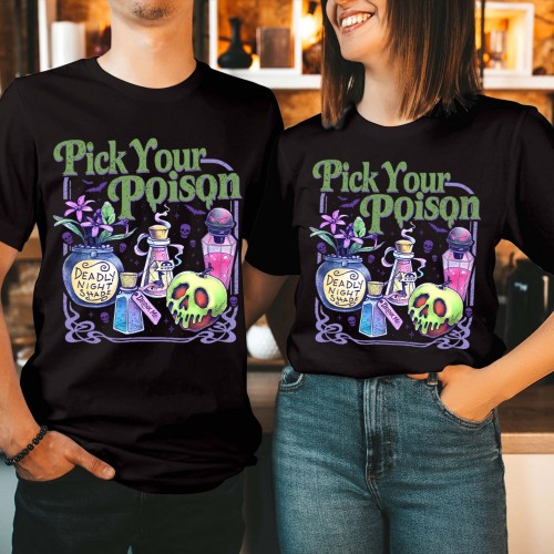 Pick Your Poison T-Shirt Potion Bottles Deadly Nightshade Apple Unisex Funny Girls Women Unisex Gift T Shirt