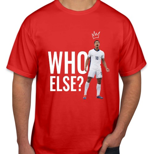 Who Else? Jude Bellingham T-Shirt, England Football Fan Gifts, Three Lions Graphic Tee, Mens Womens Kids Jersey Gift, Birthday Sport Tops