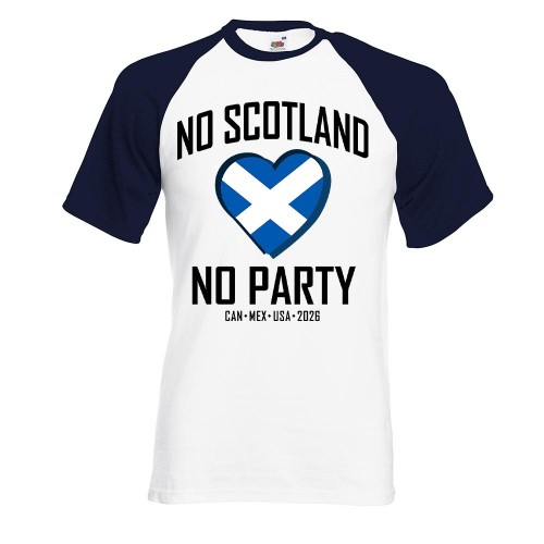 Scotland 2026 Saltire Heart Baseball T-Shirt, No Scotland No Party Two-Tone Shirt, We'll Be Coming Raglan Top, World Cup Supporter Short Sleeve Tee