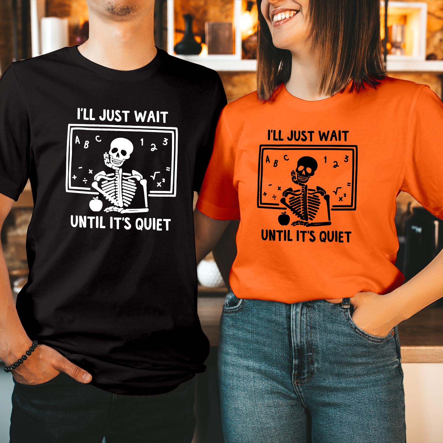 I'll Just Wait Until It's Quiet Halloween T-Shirt Fun Teacher Skeleton Design Perfect Halloween Greeting Apparel for Educators and Spooky Season Funny Gift T Shirt