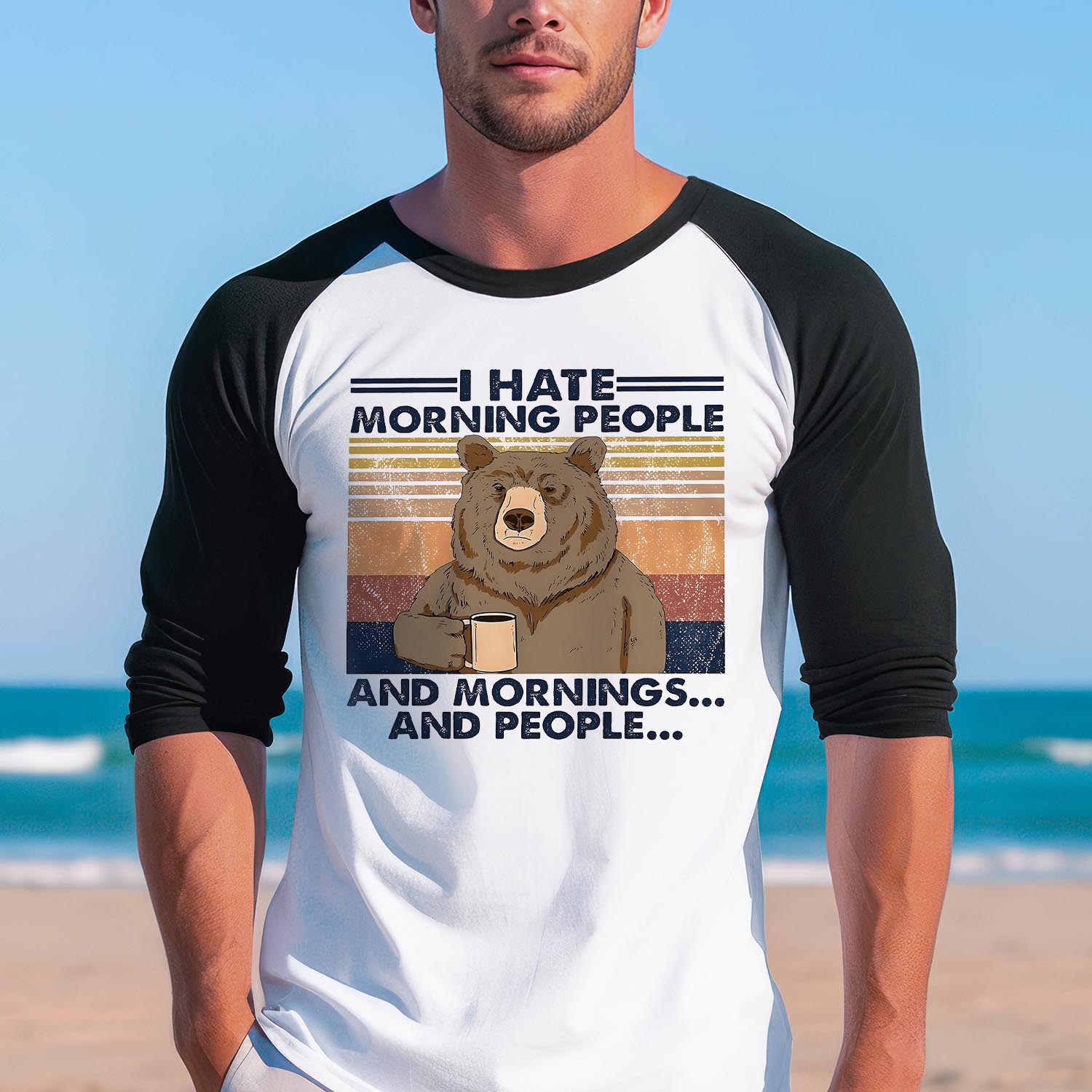 I Hate Morning People And Mornings And People Bear Vintage Baseball Long Sleeve Shirt - Best Dad Father's Day Dad Birthday Shirt