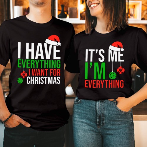 Funny Couples Christmas T Shirt, Witty I Have Everything I Want Holiday Graphic Tee, Xmas Matching Wife Husband Winter Tops Secret Santa Gift Costume