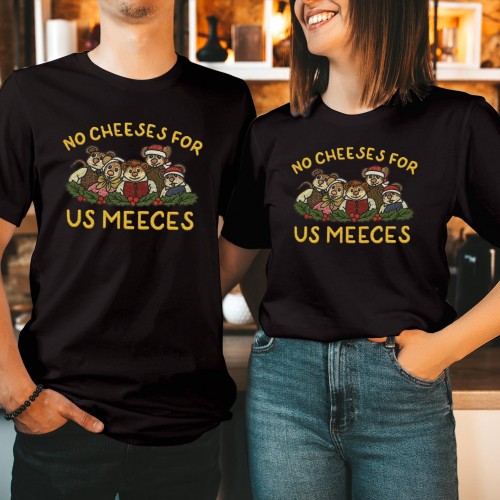 No Cheeses For Us Meeces Christmas Shirt, Funny Mouse Carol Tee, Holiday TV Cartoon Xmas Gift for Men Women Kids T-Shirt