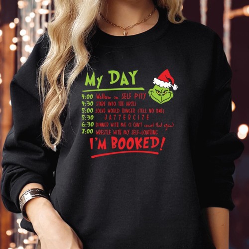 My Day Im Booked Christmas Grinch Sweatshirt, Grumpy Green Monster Schedule Graphic Pullover, Retro Winter Crewneck Xmas Novelty Men Women Kids Gift jumper