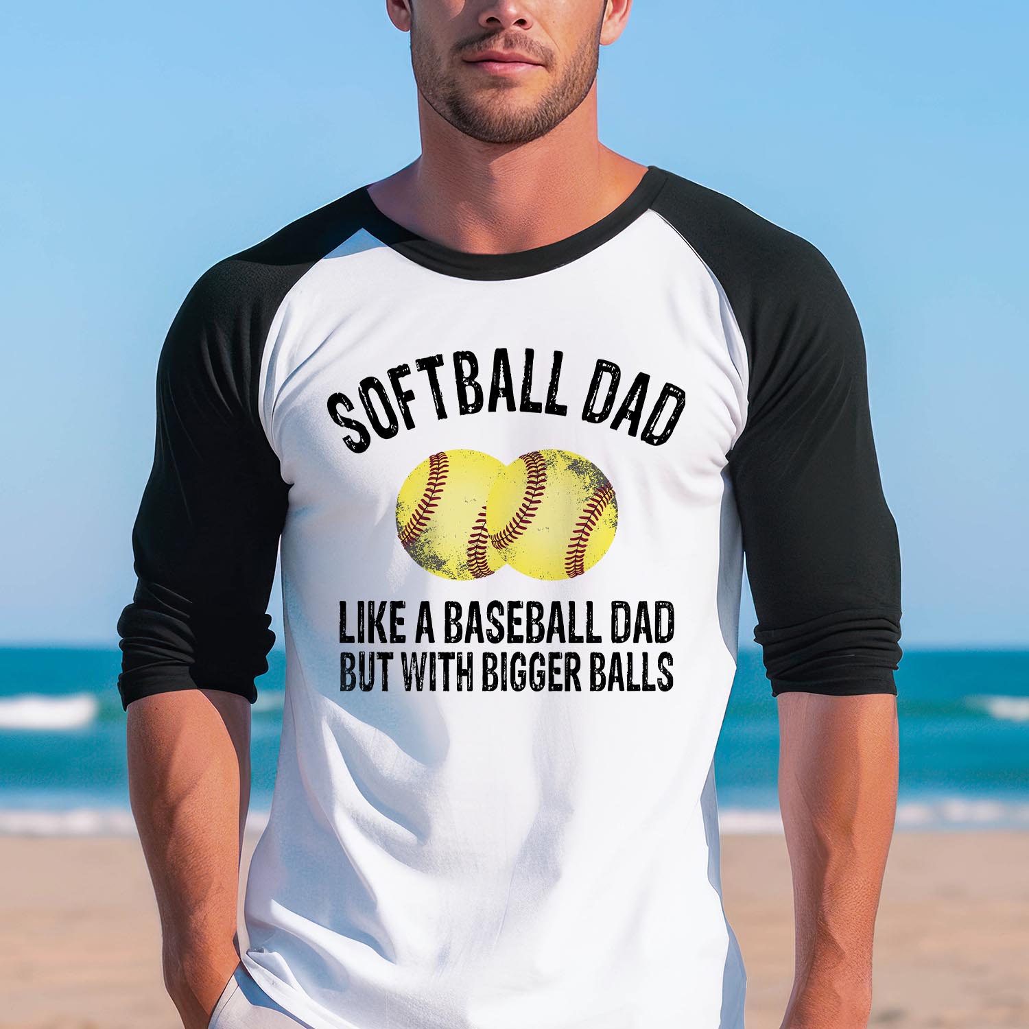 Softball Dad like a Baseball Dad but with Bigger Balls Baseball Long Sleeve Shirt - Best Dad Father's Day Dad Birthday Gift Shirt