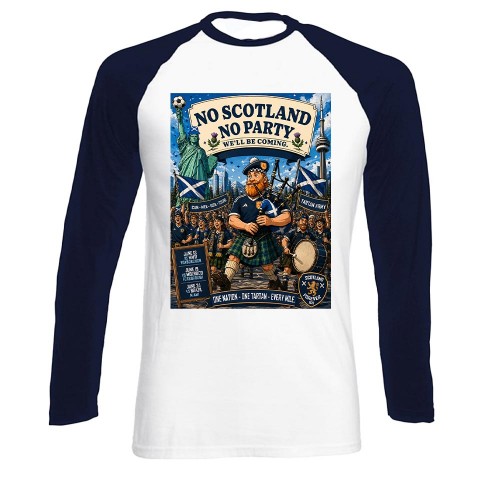 Scotland 2026 Tartan Army Parade Long Sleeve Baseball T-Shirt, No Scotland No Party Poster Shirt, We'll Be Coming Raglan Top, World Cup Schedule Supporter Tee