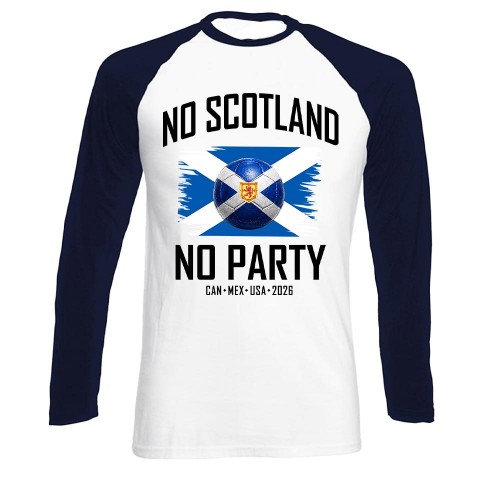 Scotland 2026 Grunge Flag Long Sleeve Baseball T-Shirt, No Scotland No Party Distressed Shirt, We'll Be Coming Raglan Top, World Cup Supporter Long Sleeve Tee